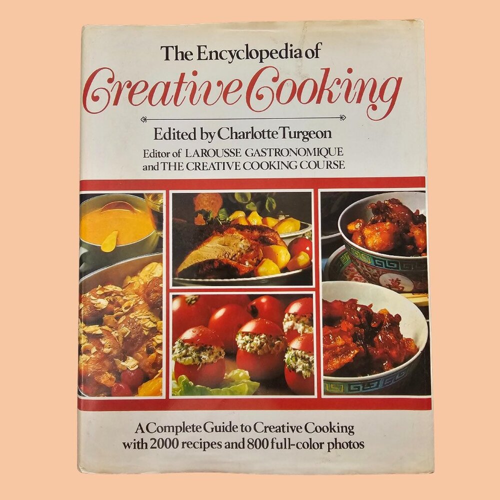 Encyclopedia Creative Cooking Charlotte Turgeon 1982 | 2000 Recipes Vtg Cookbook